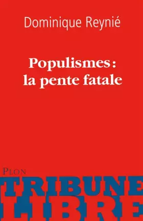 Couverture du produit · Populismes : la pente fatale