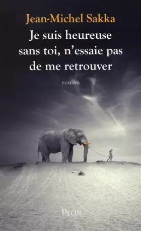 Couverture du produit · JE SUIS HEUREUSE SANS TOI, N E