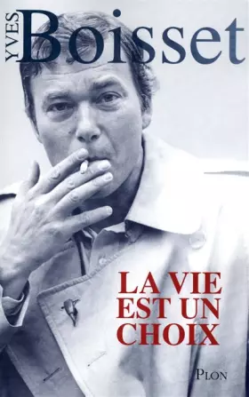Couverture du produit · La vie est un choix