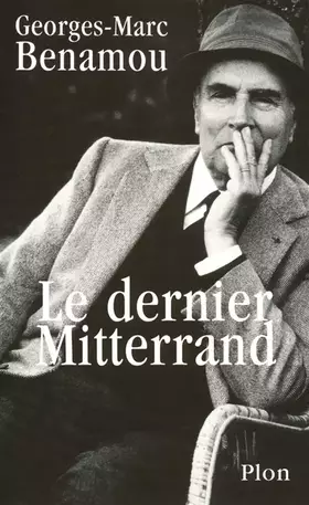 Couverture du produit · Le dernier Mitterrand