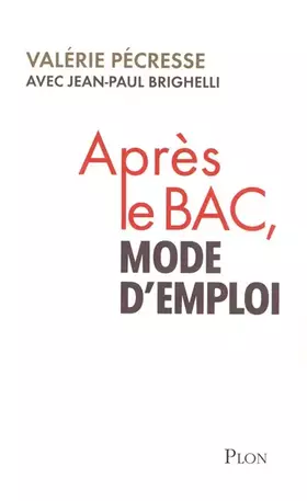 Couverture du produit · APRES LE BAC, MODE D'EMPLOI