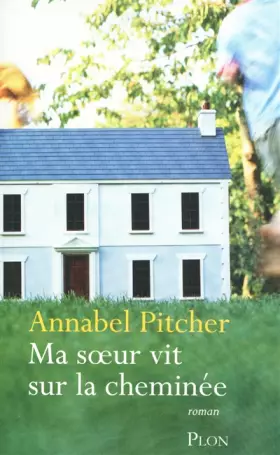 Couverture du produit · MA SOEUR VIT SUR LA CHEMINEE