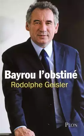 Couverture du produit · BAYROU L'OBSTINE