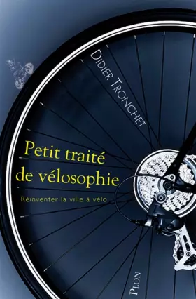 Couverture du produit · Petit traité de vélosophie