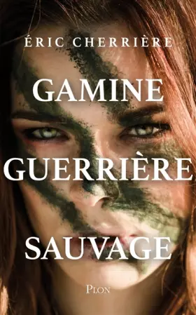 Couverture du produit · Gamine, guerrière, sauvage