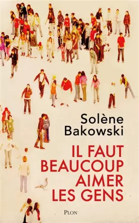Couverture du produit · Il faut beaucoup aimer les gens