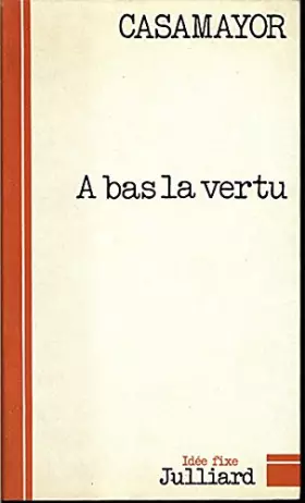 Couverture du produit · A bas la vertu