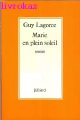 Couverture du produit · Marie en plein soleil : roman