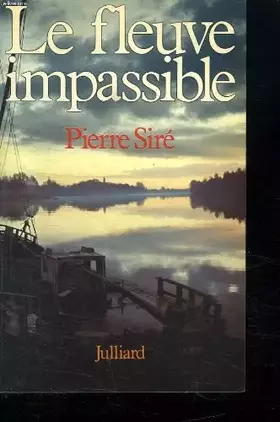 Couverture du produit · Le Fleuve impassible