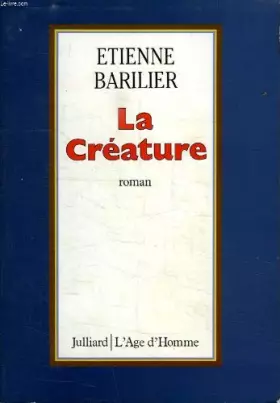 Couverture du produit · La creature / roman