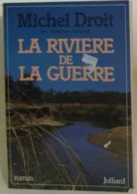 Couverture du produit · RIVIERE DE LA GUERRE