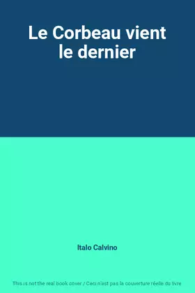 Couverture du produit · Le Corbeau vient le dernier