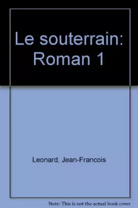 Couverture du produit · Le souterrain
