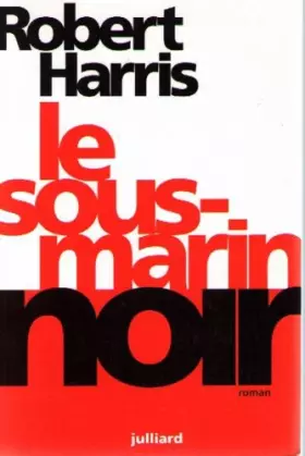 Couverture du produit · Le sous-marin noir / roman