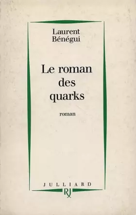 Couverture du produit · Le roman des quarks