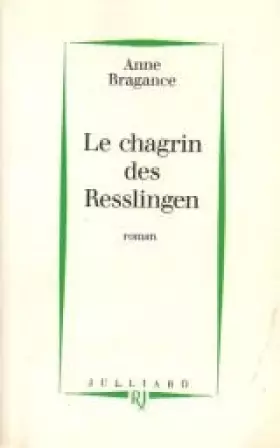 Couverture du produit · Le chagrin des Resslingen