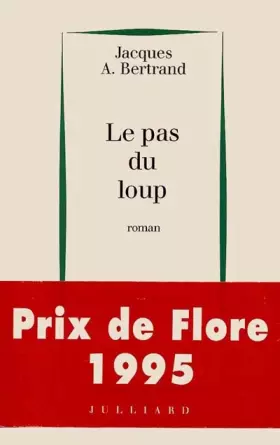 Couverture du produit · Le Pas du loup - Prix de Flore 1995