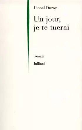 Couverture du produit · Un jour, je te tuerai