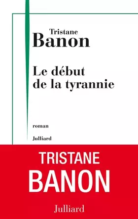 Couverture du produit · Le Début de la tyrannie