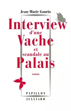 Couverture du produit · Interview d'une vache et scandale au Palais