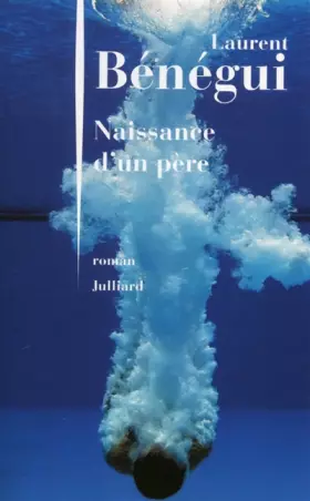 Couverture du produit · Naissance d'un père
