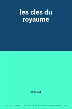 Couverture du produit · les cles du royaume
