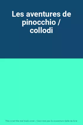 Couverture du produit · Les aventures de pinocchio / collodi