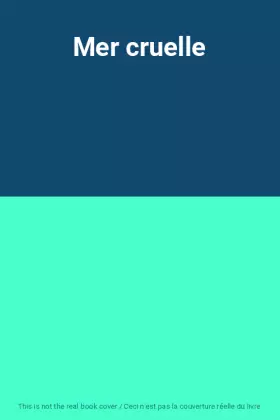 Couverture du produit · Mer cruelle