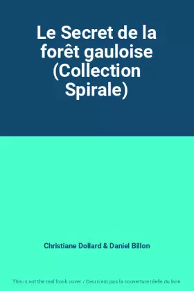 Couverture du produit · Le Secret de la forêt gauloise (Collection Spirale)