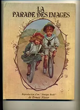 Couverture du produit · La parade des images...