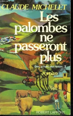 Couverture du produit · Les palombes ne passeront plus