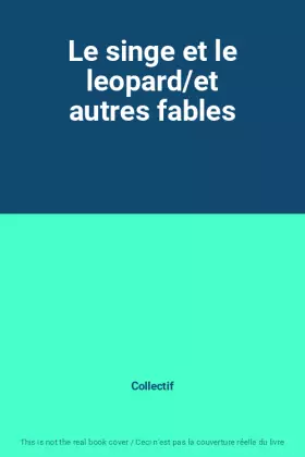 Couverture du produit · Le singe et le leopard/et autres fables