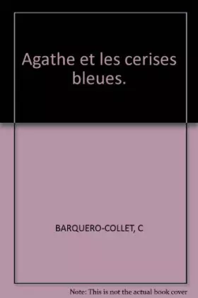 Couverture du produit · Agathe et les cerises bleues