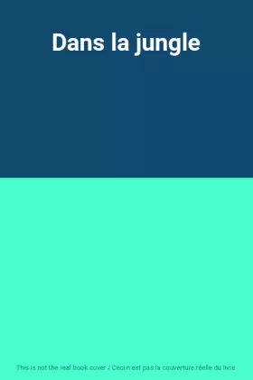 Couverture du produit · Dans la jungle