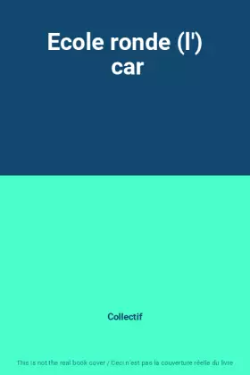 Couverture du produit · Ecole ronde (l')  car