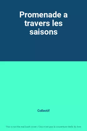 Couverture du produit · Promenade a travers les saisons