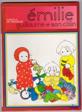 Couverture du produit · Emilie guillaume et son calin