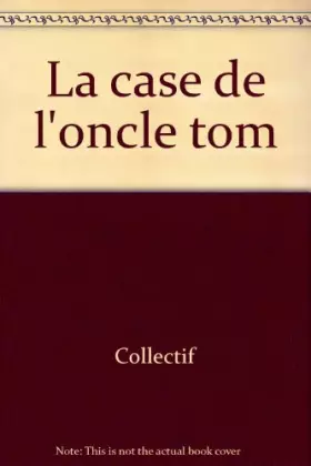 Couverture du produit · La case de l'oncle tom