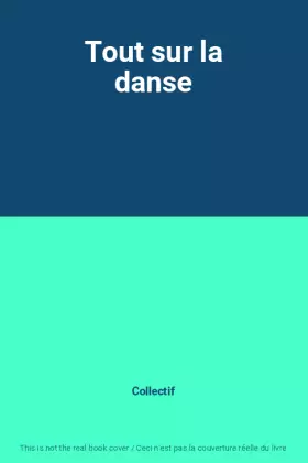 Couverture du produit · Tout sur la danse