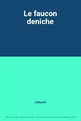Couverture du produit · Le faucon deniche