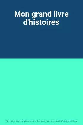 Couverture du produit · Mon grand livre d'histoires