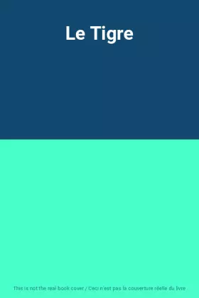 Couverture du produit · Le Tigre