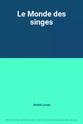 Couverture du produit · Le Monde des singes
