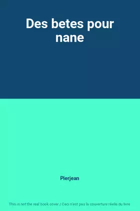 Couverture du produit · Des betes pour nane