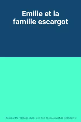 Couverture du produit · Emilie et la famille escargot