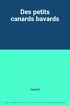 Couverture du produit · Des petits canards bavards