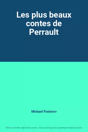 Couverture du produit · Les plus beaux contes de Perrault