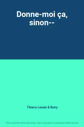 Couverture du produit · Donne-moi ça, sinon--