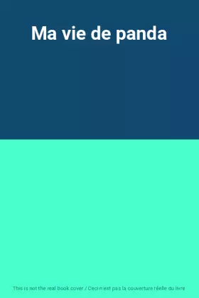 Couverture du produit · Ma vie de panda