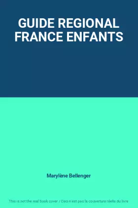 Couverture du produit · GUIDE REGIONAL FRANCE ENFANTS